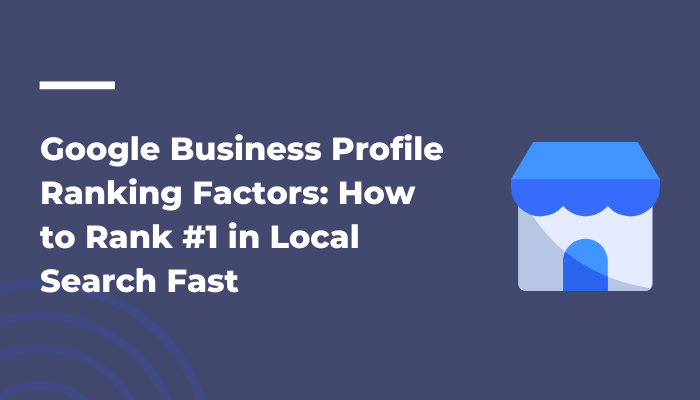 Google Business Profile Ranking Factors