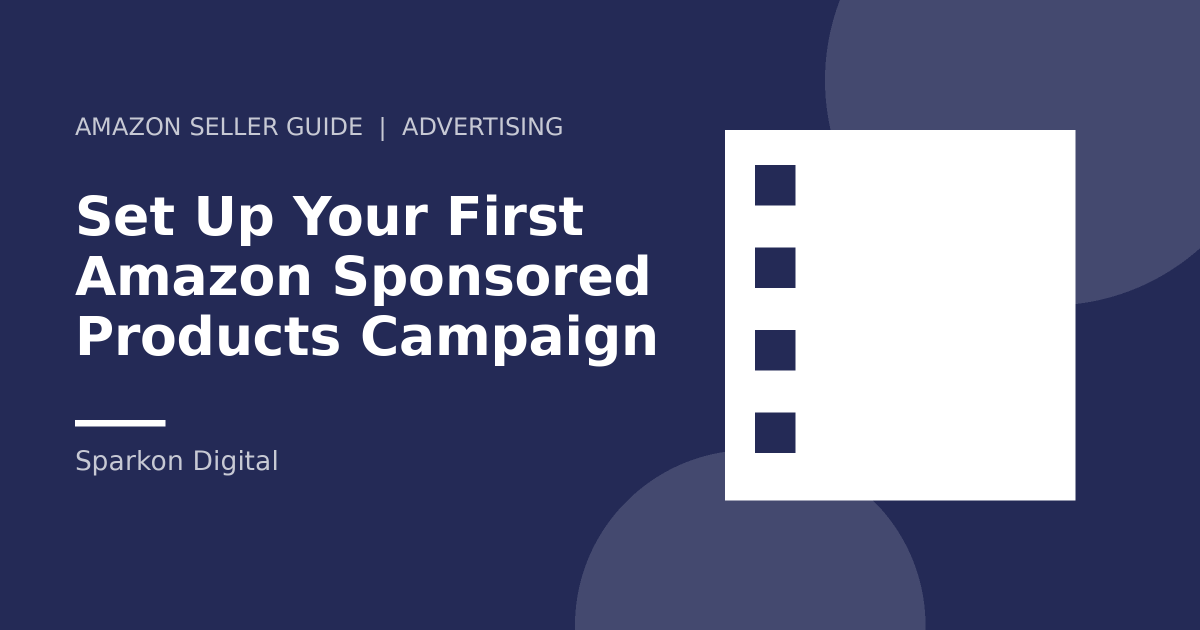 Amazon Sponsored Products setup - checklist illustration
